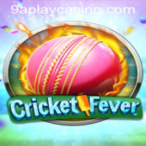 CricketFever: The Ultimate 9APLAY Cricket Experience